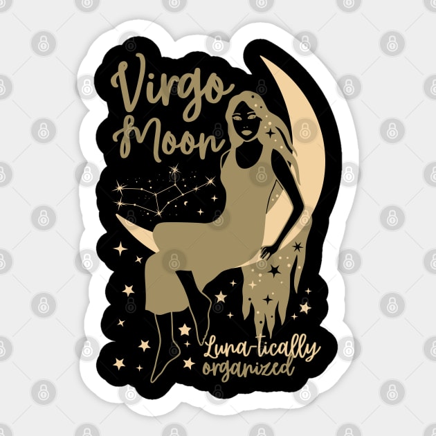 Funny Virgo Zodiac Sign - Virgo Moon, Lunatically organized Sticker by LittleAna